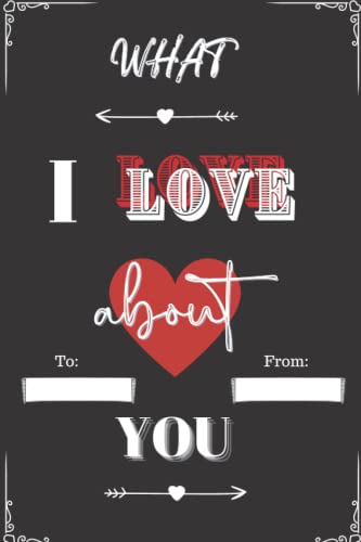 What I Love About You: Reasons I Love You Book - 100 Things I Love About You Fill In The Blank