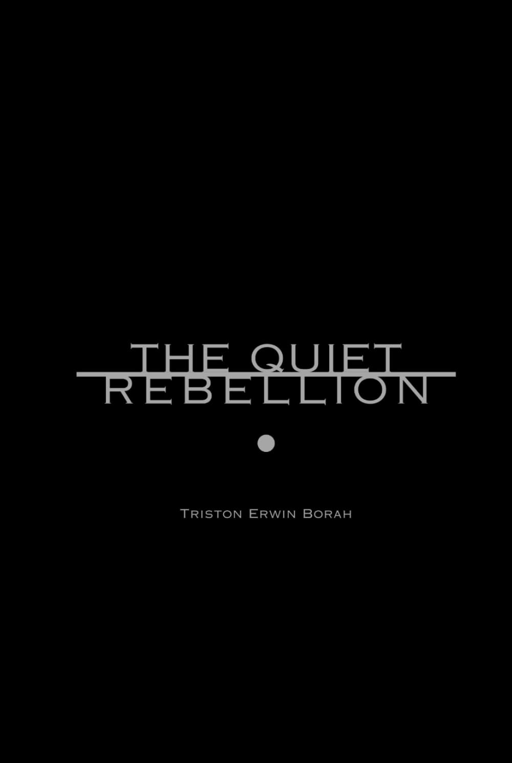 The Quiet Rebellion
