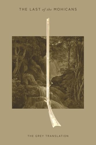 The Last of the Mohicans: The Grey Translation