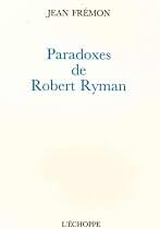 Paradoxes de Robert Ryman