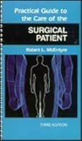 Practical Guide to the Care of the Surgical Patient 0801633303 Book Cover