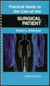 Paperback Practical Guide to the Care of the Surgical Patient Book