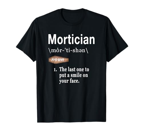 Cita de definición de palabras mortician para embalsamadores Camiseta