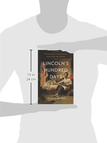Lincoln's Hundred Days: The Emancipation Proclamation and the War for the Union