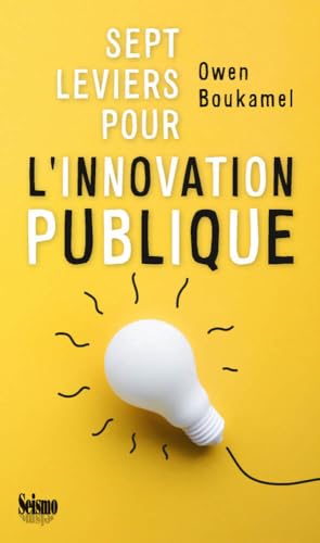 livre Sept leviers pour l'innovation publique