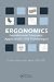 Ergonomics: Foundational Principles, Applications, and Technologies (Ergonomics Design & Mgmt. Theory & Applications)