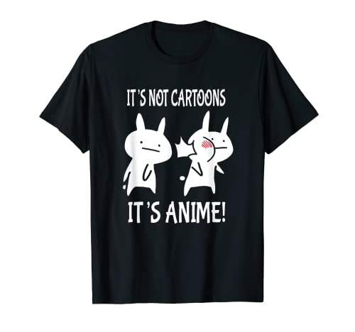 Anime de Japón Baka bofetada It's Not Cartoons It's Anime Camiseta