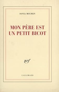 Paperback Mon père est un petit bicot [French] Book