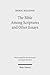 The Bible Among Scriptures and Other Essays (Wissenschaftliche Untersuchungen Zum Neuen Testament)