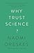 Why Trust Science? (The University Center for Human Values Series)