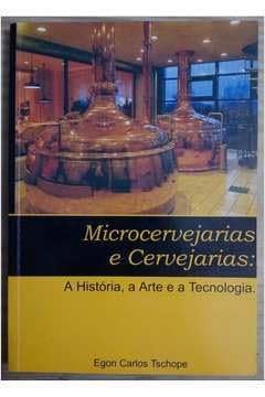 Microcervejarias e Cervejarias: A Histótia, a Arte e a Tecnologia