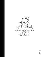 Reliable Communal Playful Loyalist: Type 6 Gift Notebook The Loyalist Large Composition Book 1071108840 Book Cover