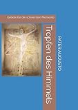 Tropfen des Himmels: Gebete für die schwersten Momente