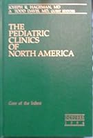 Care of the Infant: The Pediatric Clinics of North America B000X1L3J8 Book Cover