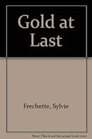 Gold at Last 0773756728 Book Cover