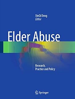 Elder Abuse: Research, Practice and Policy