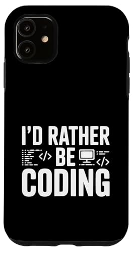 I'd Rather Be Coding Funny Programmer ���[���A �X�}�z�P�[�X iPhone 11 �p