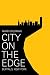 City on the Edge: Buffalo, New York, 1900 - Present