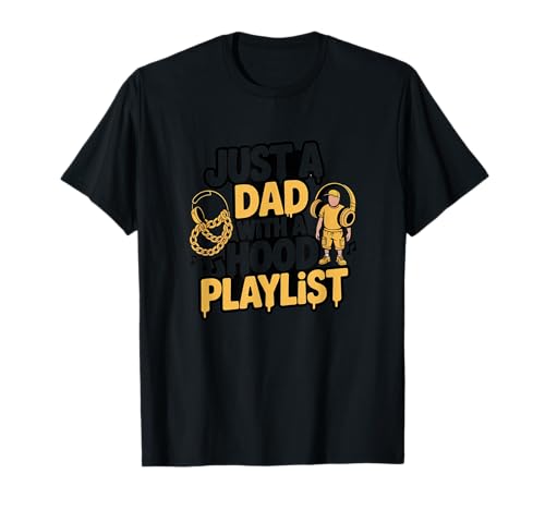 Lista de reproducción Dad Life with a Hood Camiseta