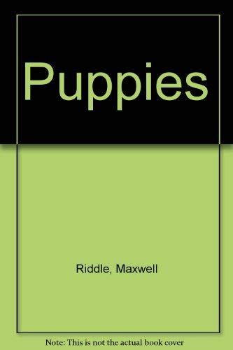 Puppies: Riddle, Maxwell: 9780866222457: Amazon.com: Books