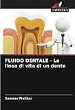 vita dental  FLUIDO DENTALE - La linea di vita di un dente