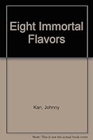 Eight Immortal Flavors B000GK7KF2 Book Cover