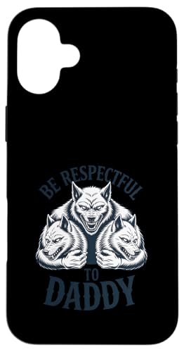 Be Respectful to Daddy �������Ȑl�T�̌��t �X�}�z�P�[�X iPhone 16 Plus �p