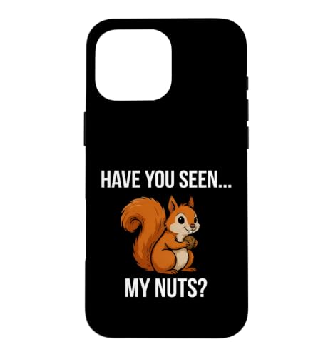 Have You Seen My Nuts�Ƃ����ʔ������X�B �X�}�z�P�[�X iPhone 16 Pro Max �p