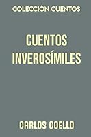 Colección Cuentos. Cuentos inverosímiles 1093110600 Book Cover