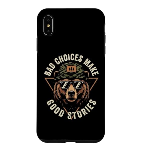 Bad Choices Make Good Stories - Fun Camp Bear �m�x���e�B �L�����v �X�}�z�P�[�X iPhone XS Max �p