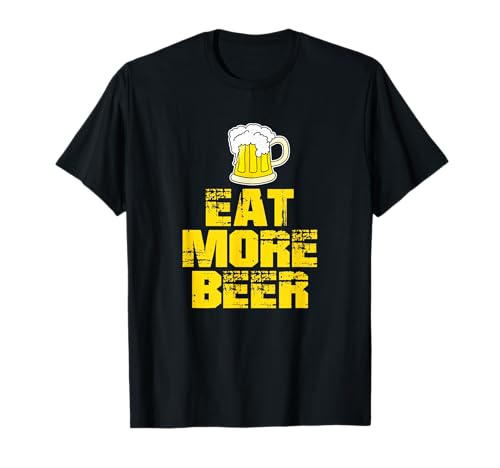 Eat More Beer TShirt |Funny Drinking Alcoholic Humor Pun Tee T-Shirt