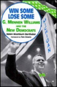 Paperback Win Some, Lose Some: G. Mennen Williams and the New Democrats (Great Lakes Books) Book