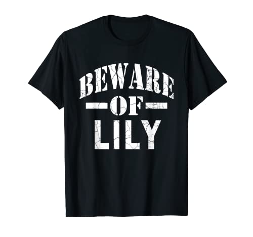 Beware of Lily Family Reunion Last Name Team Custom T-Shirt