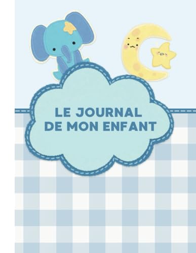 Mon journal de bébé, un album photo des premières découvertes, des premières aventures et des pages à remplir avec les souvenirs, les émotions et bien ... pour l’enfant qui pourra relire son histoire.