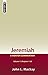 Jeremiah Volume 1 (Chapters 1-20): A Mentor Commentary