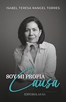Soy Mi Propia Causa: Activa Con Tu Momento Santo: Cómo transformar tus creencias, sanar patrones emocionales y asumir tu responsabilidad para vivir con conciencia (Spanish Edition) 1971710156 Book Cover