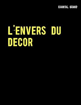 L'envers du décor: Le siècle de Louis XIV