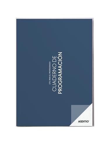 ADDITIO - Cuaderno de Programación para el profesorado | Plan mensual | Planificación semanal | Seguimiento del curso | Tamaño A4 | Español | Azul ADDITIO - Cuaderno de Programación para el profesorado | Plan mensual | Planificación semanal | Seguimiento del curso | Tamaño A4 | Español | Azul