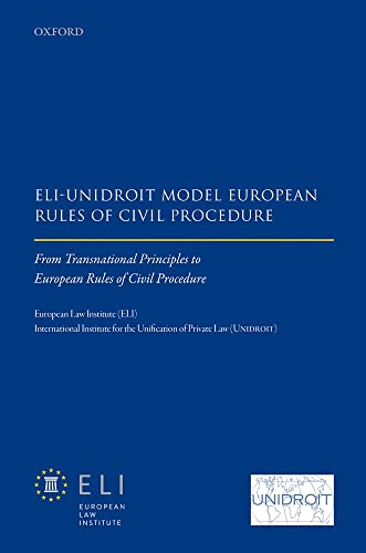 Eli DS Unidroit Model European Rules of Civil Procedure: From Transnational Principles to European R