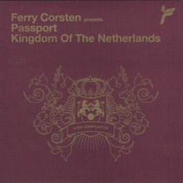 Ferry Corsten Presents / Passport Kingdom Of The Netherlands