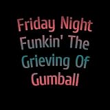 Friday Night Funkin' The Grieving Of Gumball