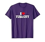Yuba City - I Heart Yuba City - I Love Yuba City T-Shirt