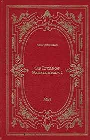 OS IRMAOS KARAMAZOVI - IMORTAIS DA LITERATURA UNIVERSAL