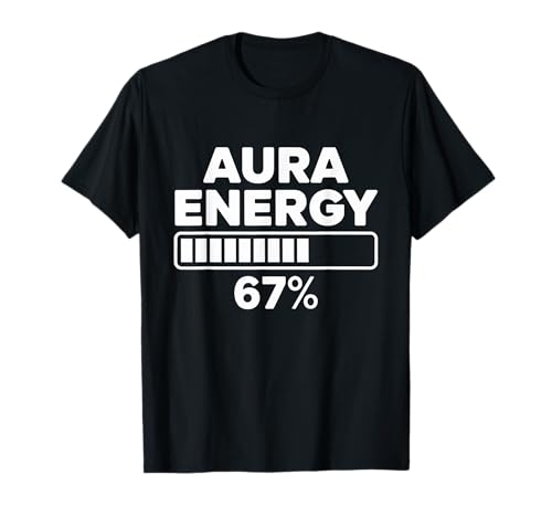 Aura Energy At 67 Six Seven Funny Gen Alpha Slang Meme Relax T-Shirt