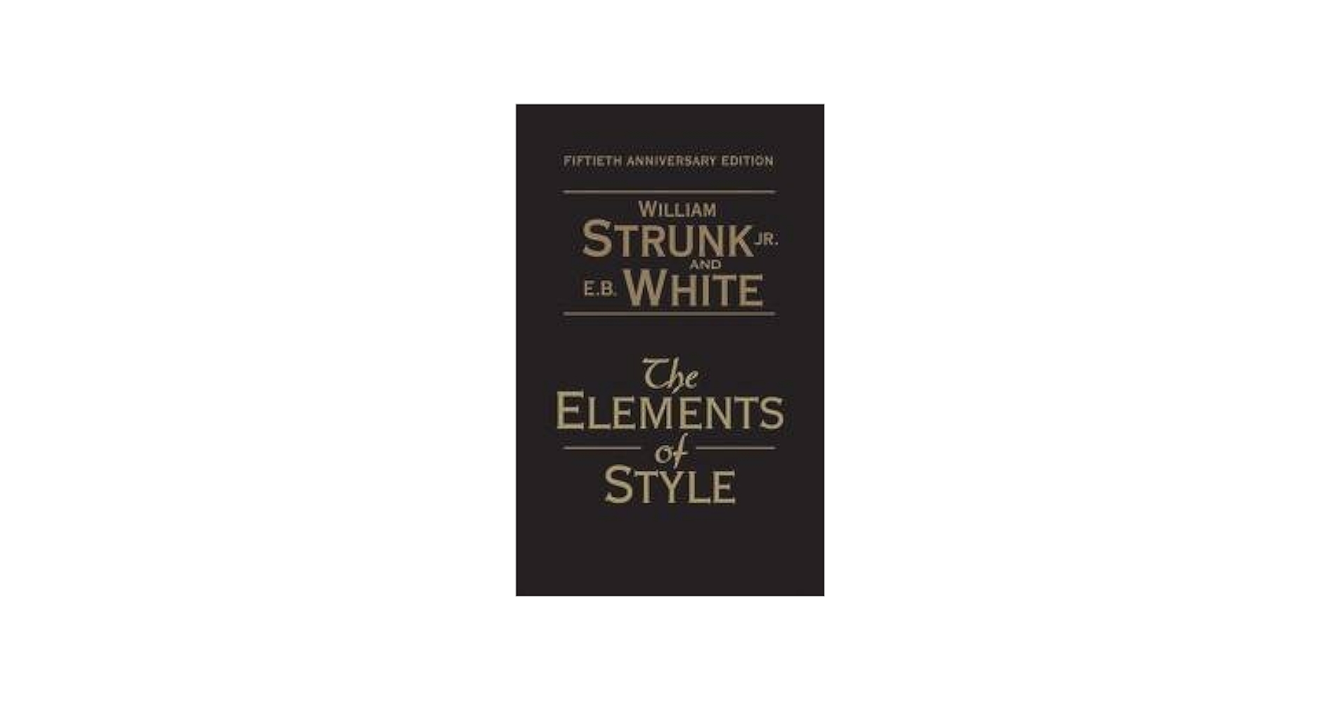 The Elements of Style: 50th Anniversary Edition 1st (first