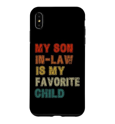 My Son In Law Is My Favorite Child For Women Funny �X�}�z�P�[�X iPhone XS Max �p