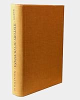 THE HISTORY OF LOUISIANA WITH A MEMOIR OF THE AUTHOR AND ANNALS OF LOUISIAN B01AZPD09M Book Cover