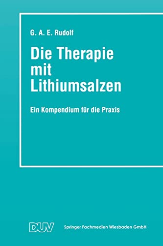 Die Therapie mit Lithiumsalzen: Ein Kompendium für die Praxis