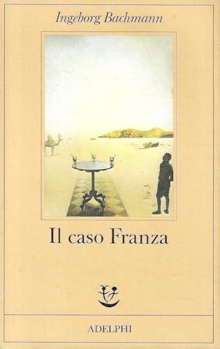 Il Caso Franza. Requiem per Fanny Goldmann