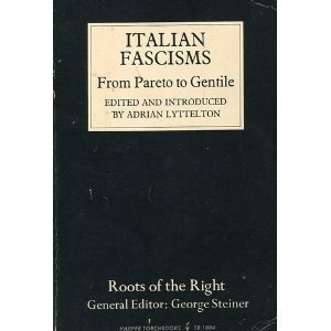 Buy Italian fascisms from Pareto to Gentile (Roots of the Right) — BookShops.in